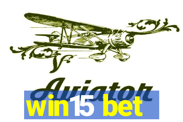 win15 bet