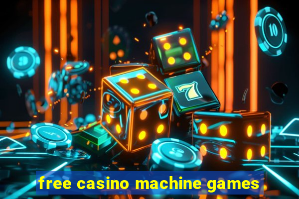 free casino machine games