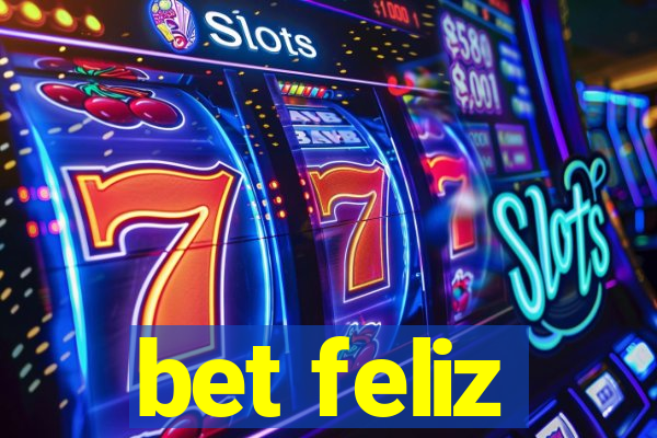 bet feliz