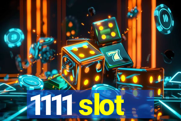 1111 slot