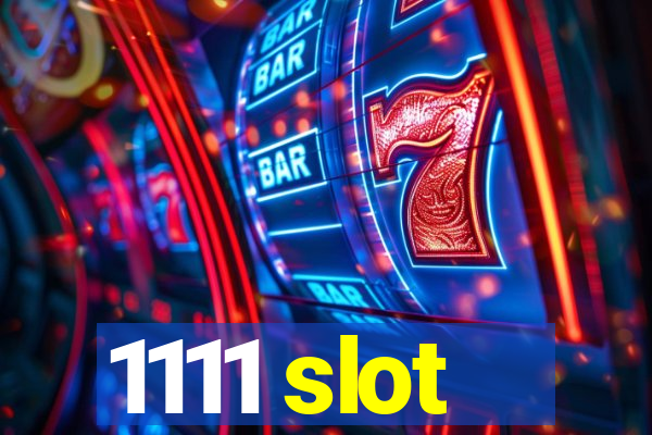 1111 slot