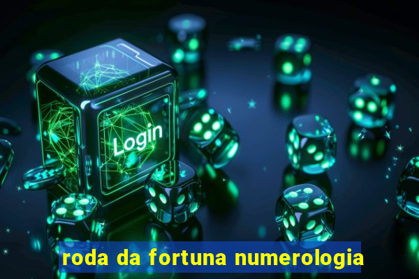 roda da fortuna numerologia