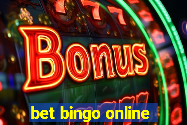 bet bingo online