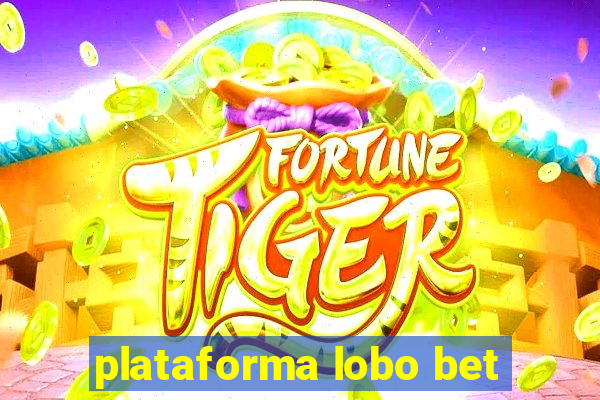 plataforma lobo bet