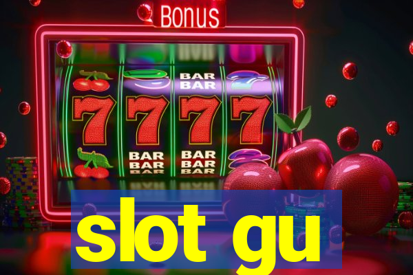 slot gu