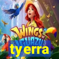 tyerra