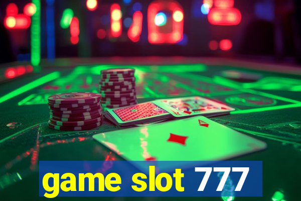 game slot 777