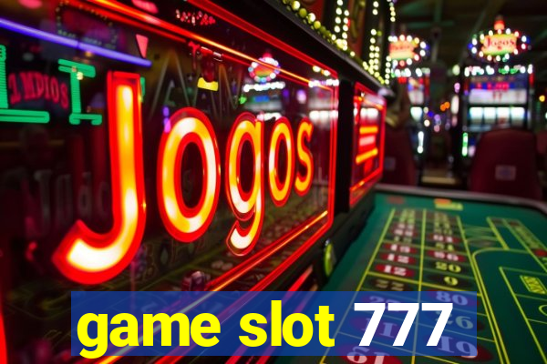 game slot 777