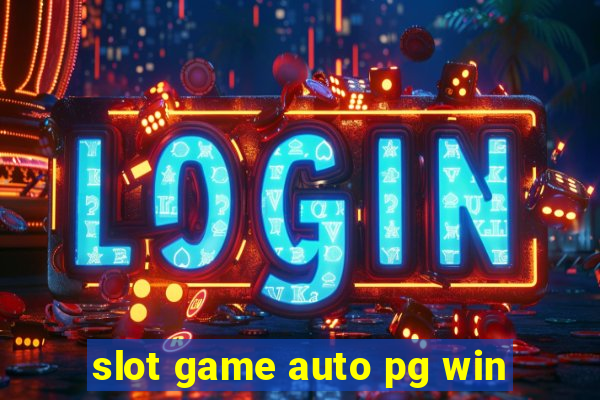 slot game auto pg win