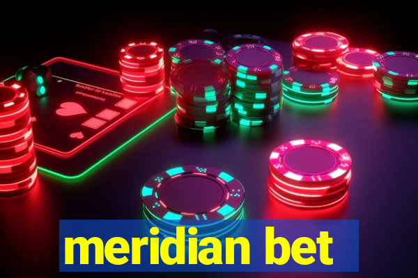 meridian bet