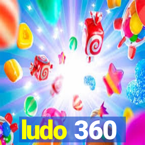 ludo 360