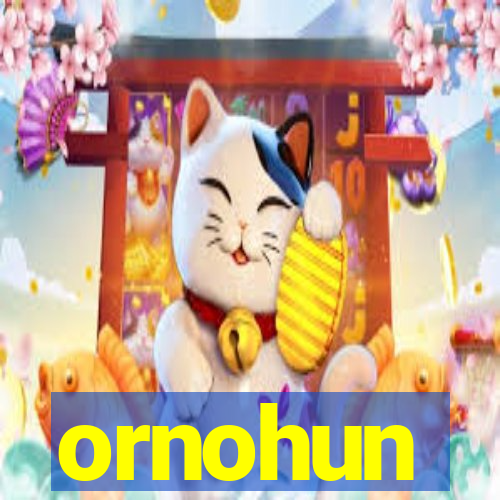 ornohun