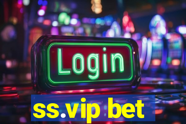 ss.vip bet