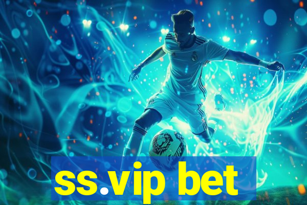 ss.vip bet