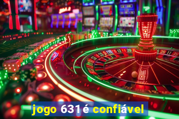 jogo 631 é confiável