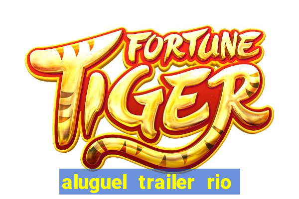 aluguel trailer rio grande do sul