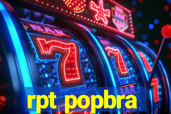 rpt popbra