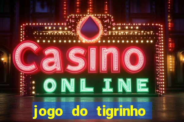 jogo do tigrinho que está pagando