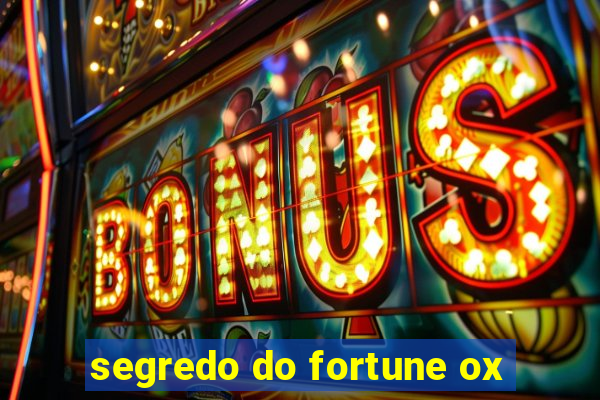 segredo do fortune ox