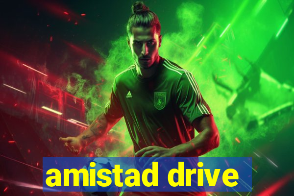 amistad drive