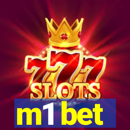 m1 bet