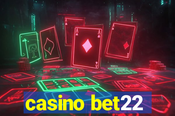 casino bet22