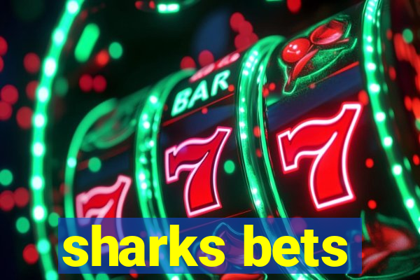 sharks bets