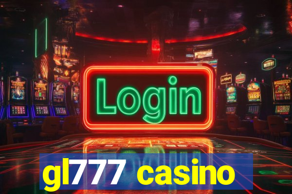 gl777 casino