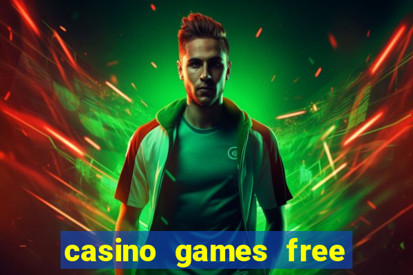 casino games free slot machine