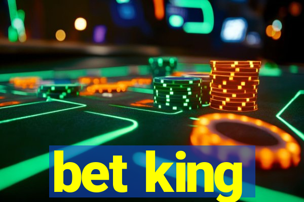 bet king