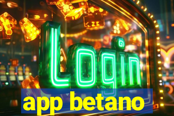 app betano