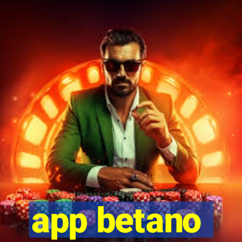 app betano