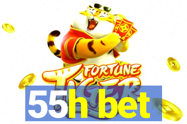 55h bet