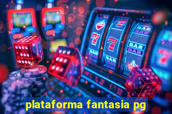 plataforma fantasia pg