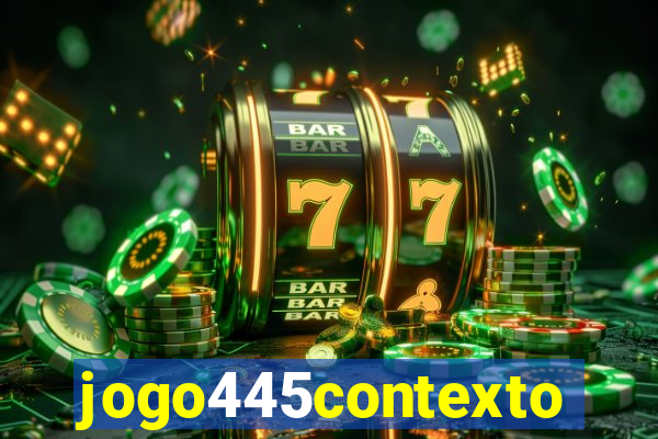 jogo445contexto