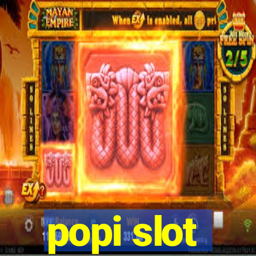 popi slot