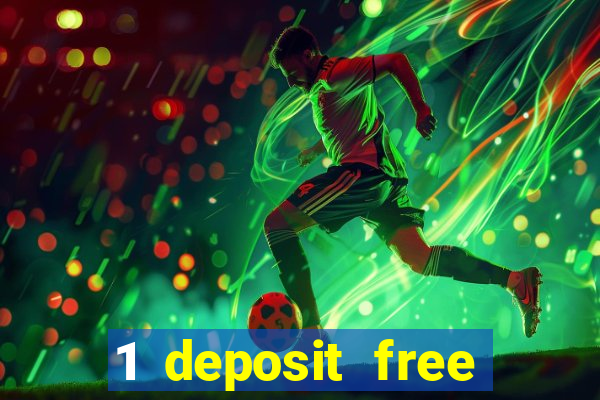 1 deposit free spins casinos