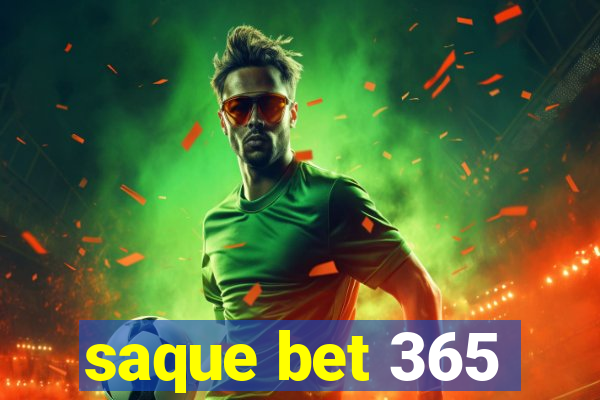 saque bet 365