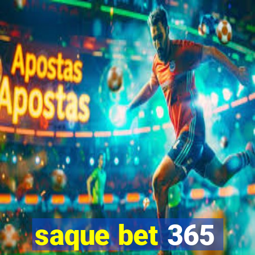 saque bet 365