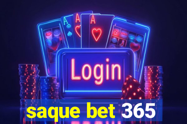 saque bet 365