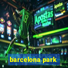 barcelona park