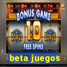 beta juegos