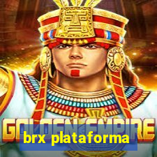 brx plataforma