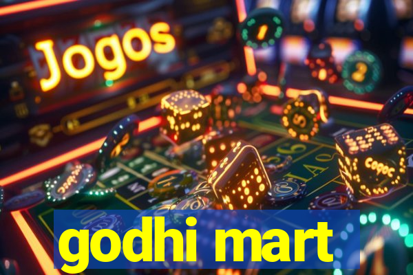 godhi mart