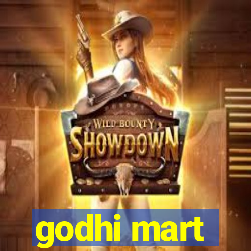 godhi mart