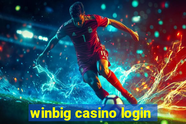 winbig casino login