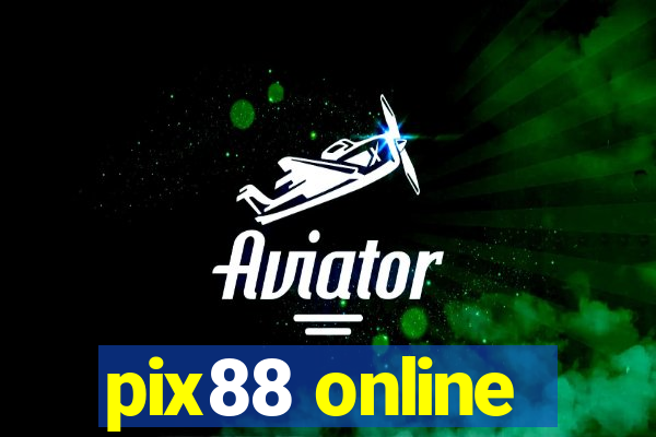 pix88 online