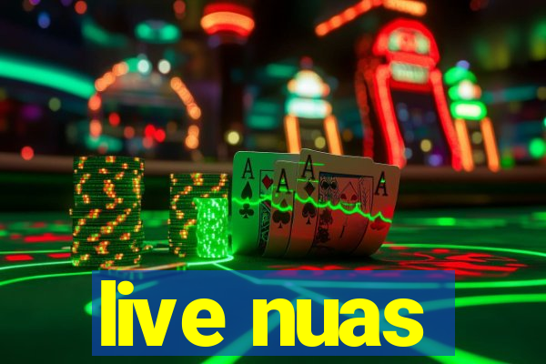 live nuas