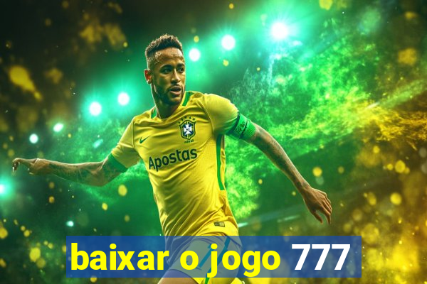 baixar o jogo 777