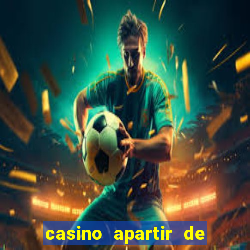 casino apartir de 1 real